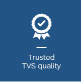 Trusted TVS quality